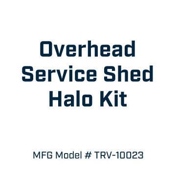 Overhead Service Shed Halo Kit